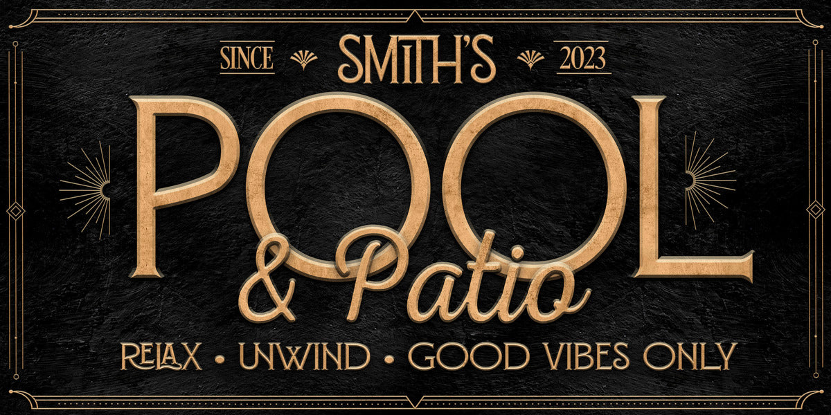 Pool signs - pool and patio sign with the family name and big word POOL and PATIO relax unwind good vibes only.