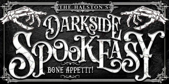 Halloween sign called the Darkside spookeasy Bone Appetit on black textured background