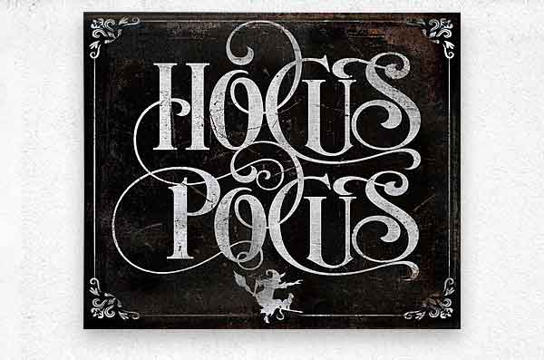 Hocus Pocus Halloween Wall Sign on distressed background and the words in fancy script Hocus Pocus and a little witch.