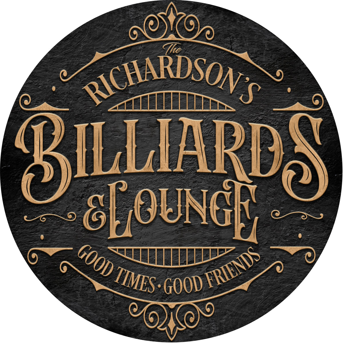 Billiards Sign/Pool hall sign in black metal circle with the words [family name] Billiards & Lounge, good times good friends