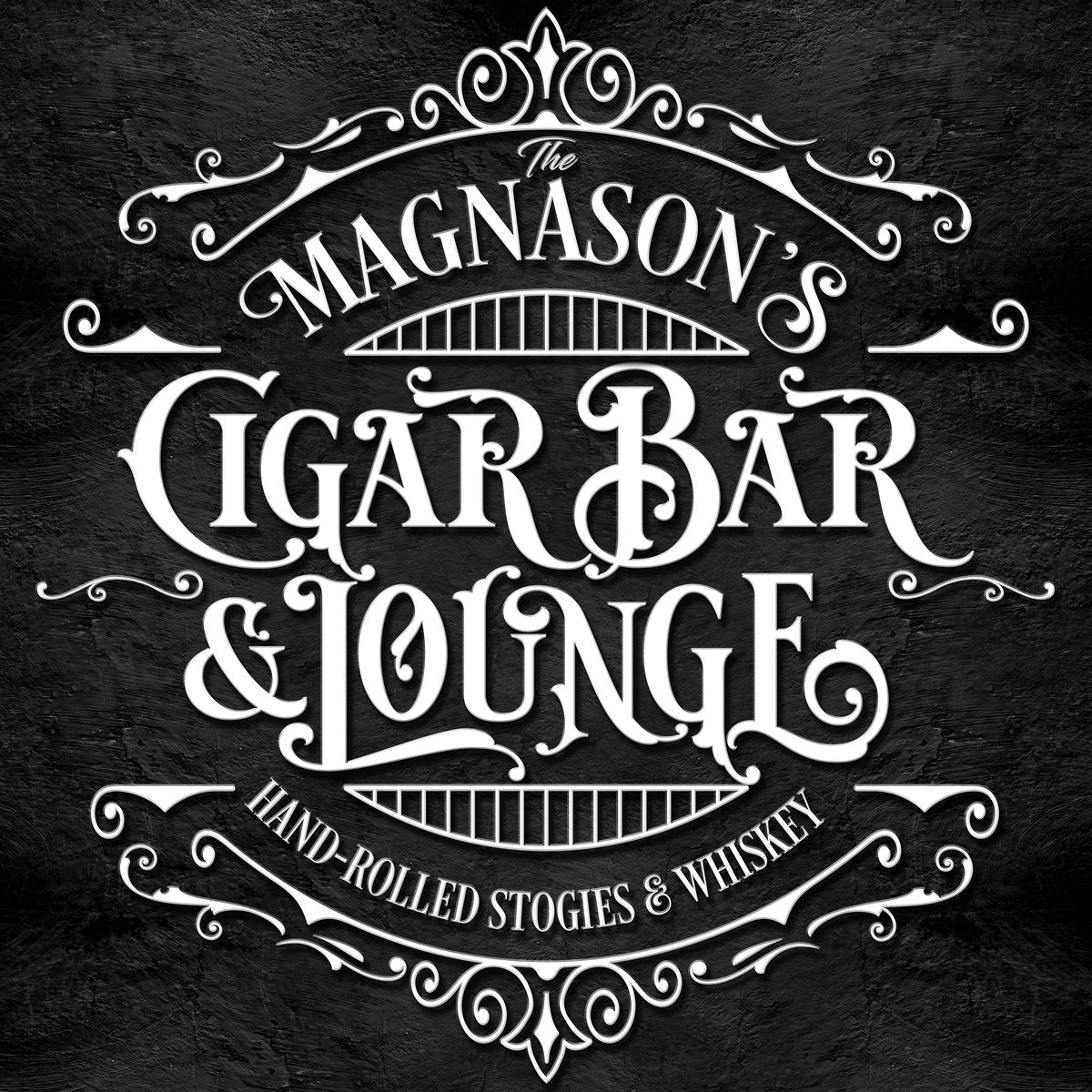 Cigar Bar Sign on black stone with white lettering that says: family name, Cigar Bar and Lounge, hand rolled stogies and whiskey