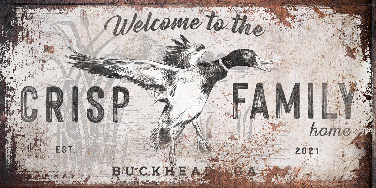 Duck Hunting Decor Sign printed on rusted background with white paint and mallard duck flying out of the reeds. With the words [Welcome to the "family" home, est. 2021 with city and state. Black & white illustration