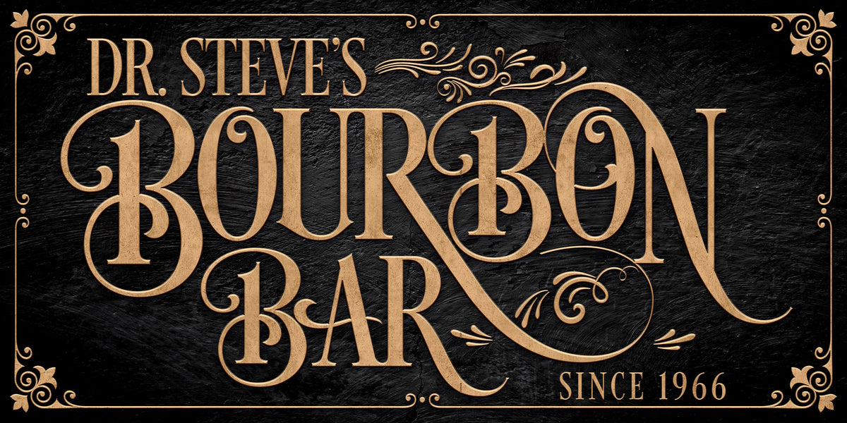 Bourbon Bar Sign or Whiskey Bar Sign on black stone frame with ornate border and the {family name] Bourbon Bar, year est.