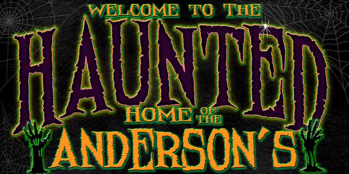 Halloween Decorating Ideas - Welcome to our Haunted Home Personalized Sign with spooky words and hands grabbing the letters.