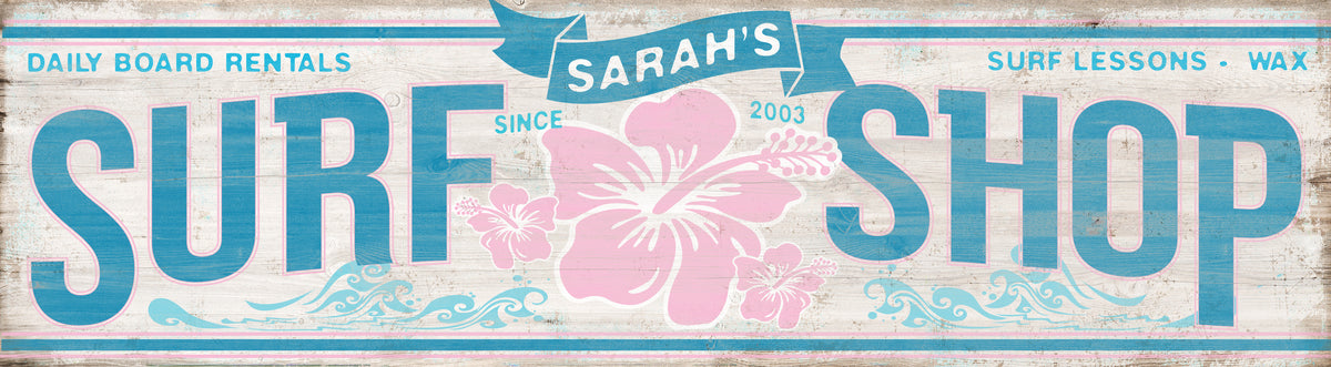 Coastal Wall Art - surfboard decor sign on old distressed faux wood with the words [family name] Surf Shop, with big pink flower, and the words daily board rental, surf lessons and wax
