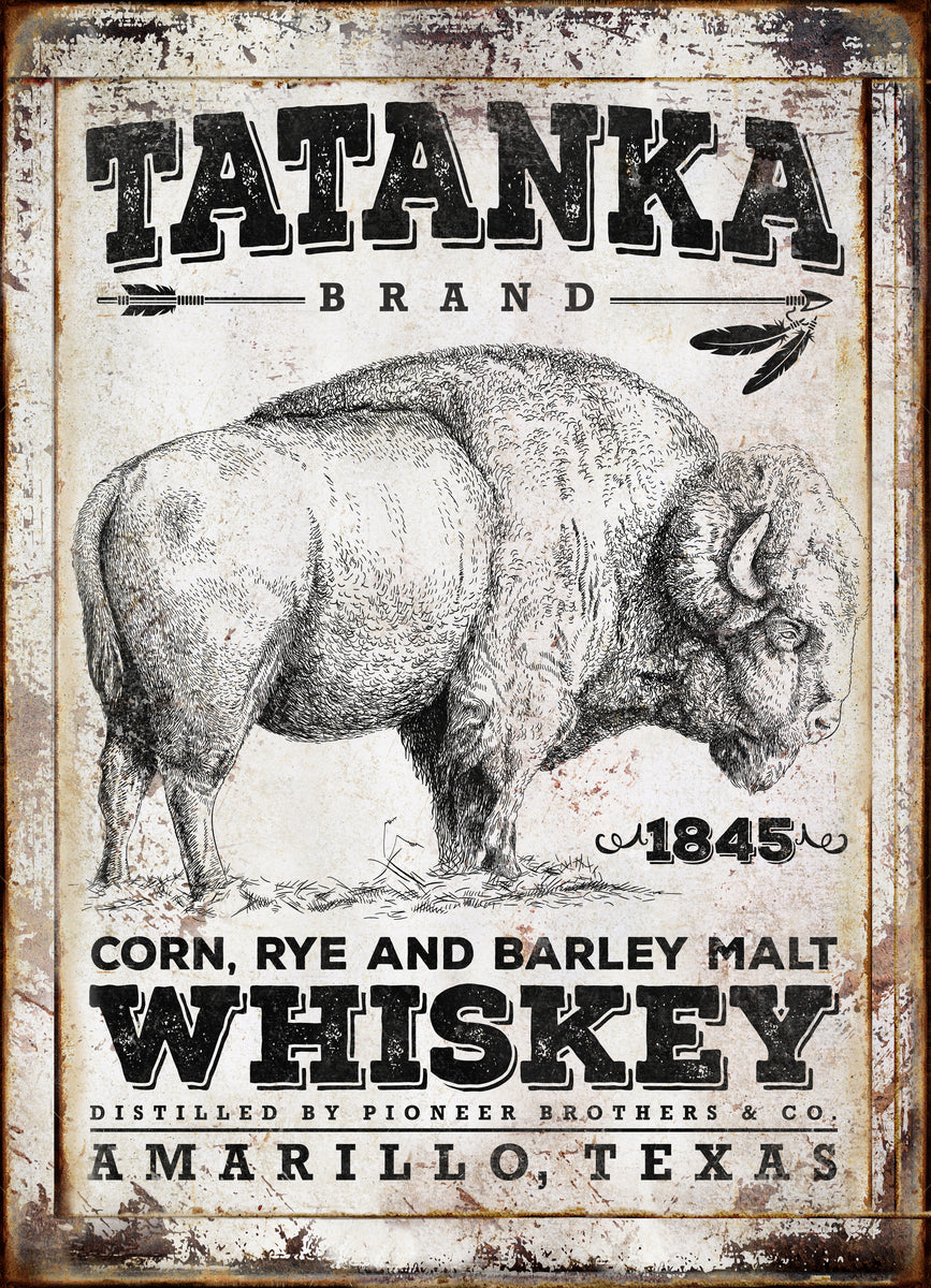 Whiskey Bar Sign in old distressed frame with the words [Tatanka brand corn, rye and barley malt whiskey] Distilled by pioneer brothers & co. Amarillo, Texas, with a large buffalo on it. Buffalo Whiskey.