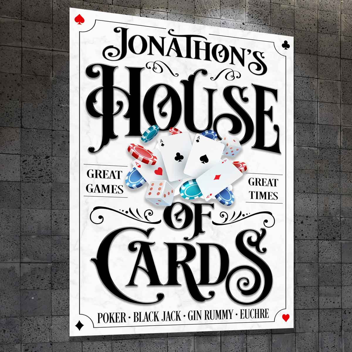 Poker Room Signs and Decor on white textured background with black letters that say House of Cards, great games, great times, Poker, black jack, gin rummy, euchre