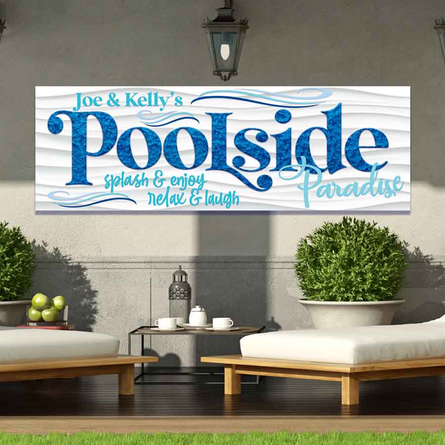 Pool and Patio Sign on white metal with the words [family name] Poolside Paradise, splash and enjoy, relax and laugh