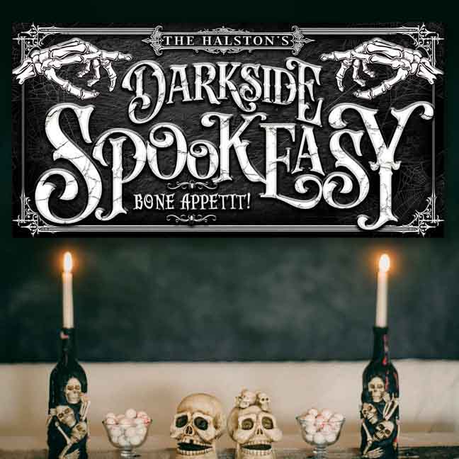 Spookeasy Sign-Speakeasy-Halloween Decor Spookeasy Signs on black textured background with Skeleton hands pointing at the words Darkside Spookeasy - Bone Appetit! Personalized with name.