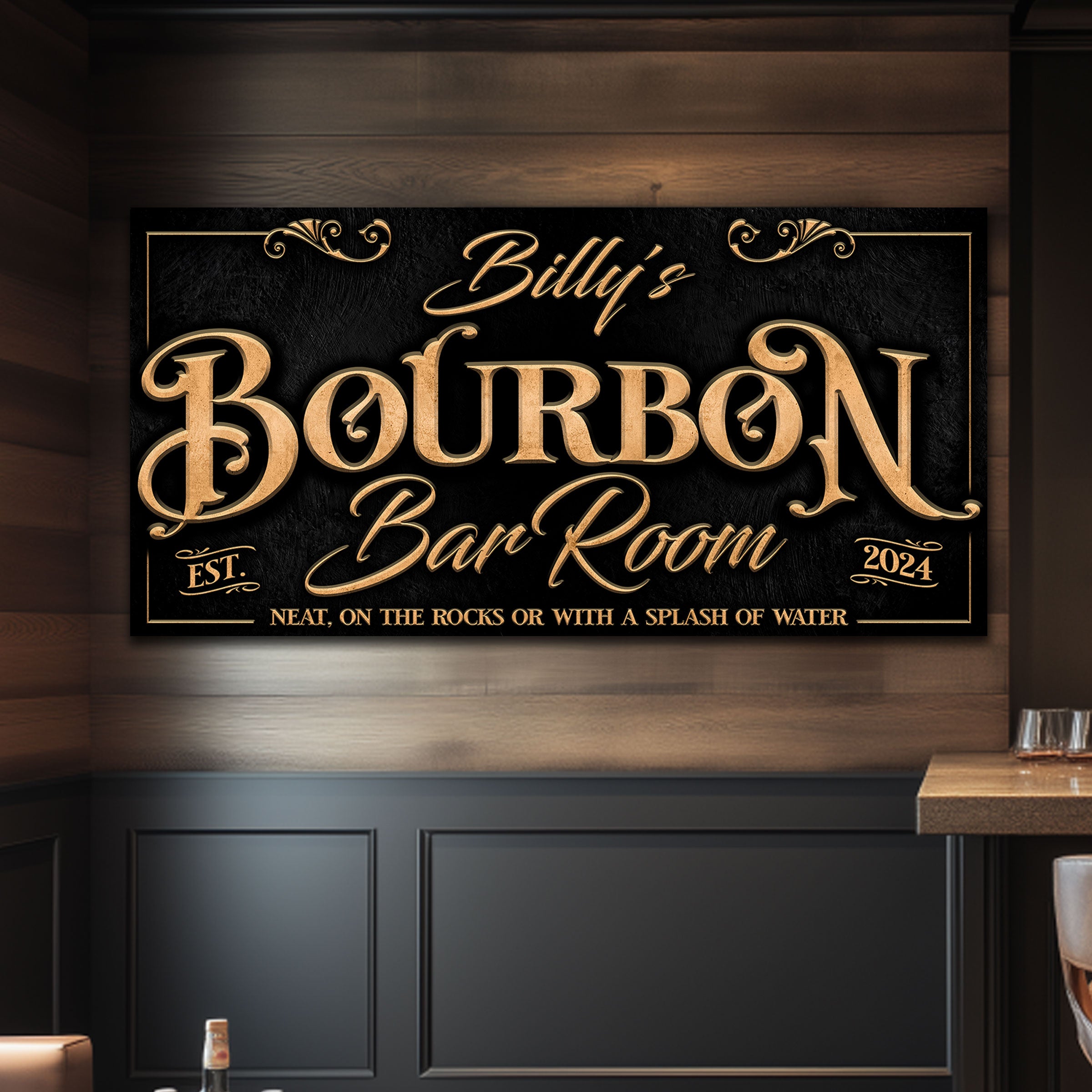 bar signs for the bourbon over in black and gold letters that say (your name) Bourbon Bar Room