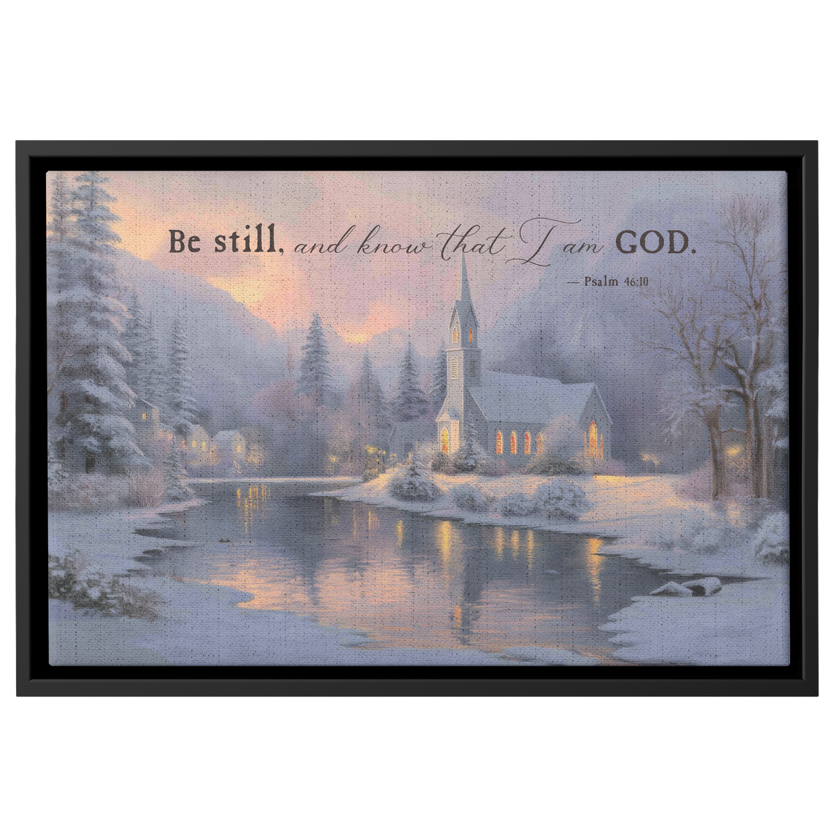 Be still and know that I am God canvas of a lit church above a frozen lake in a black frame