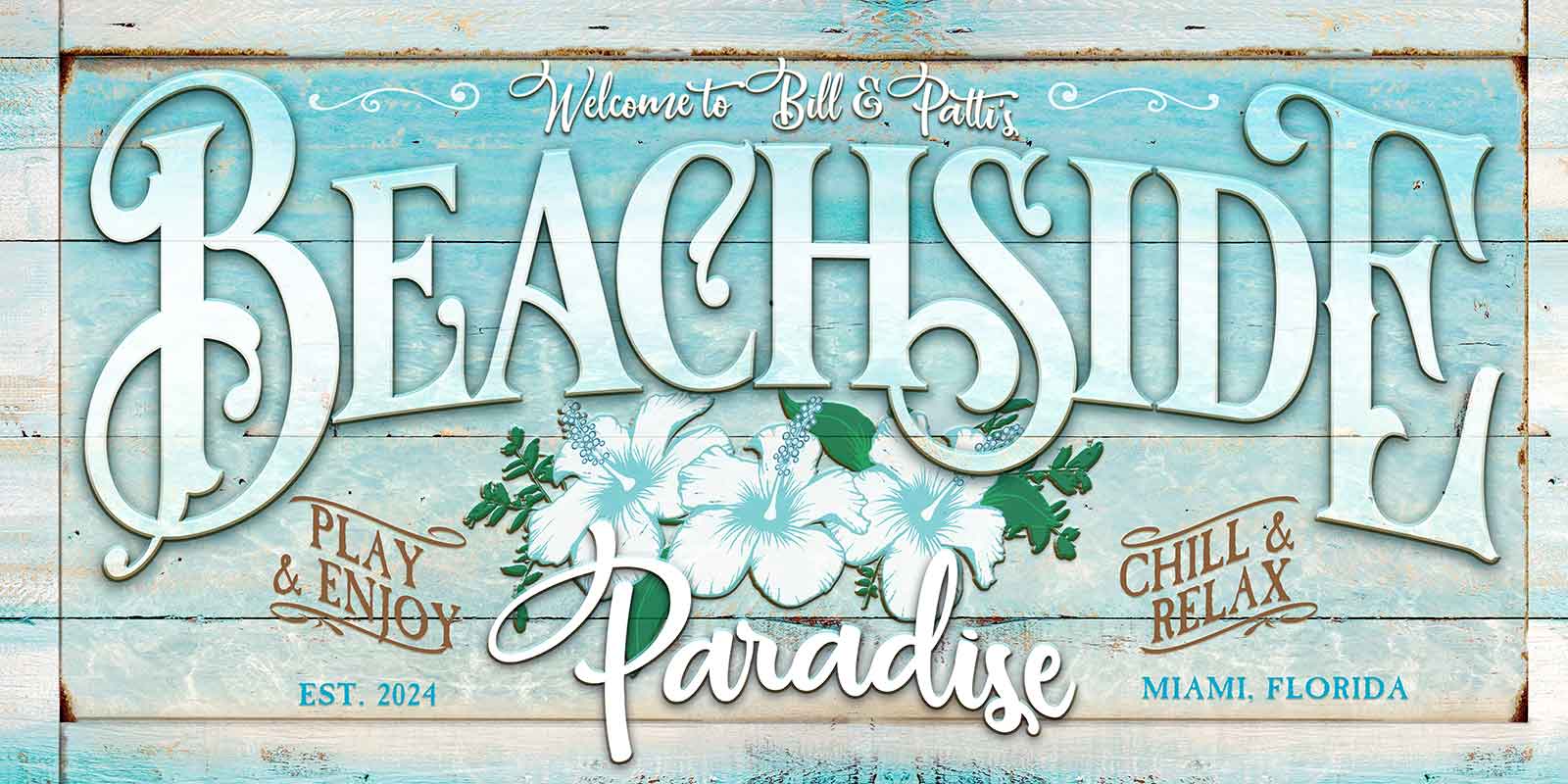 beach house sign that says (family name) Beachside Paradise, play and enjoy, wood signs