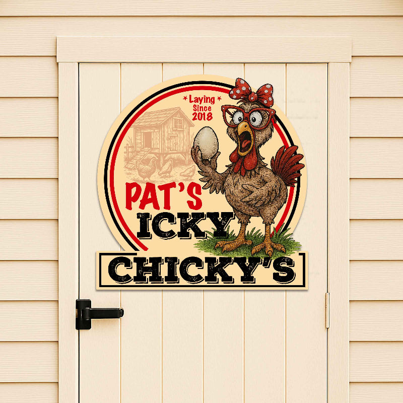 Chicken Coop Signs of a chick holding up a egg with the words Icky Chicky