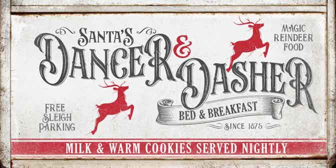 Christmas wall sign Santa's Dancer and Dasher Bed and Breakfast