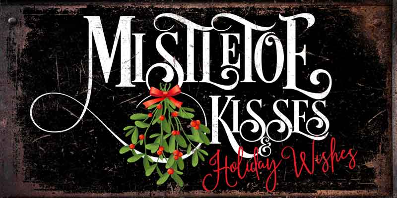 christmas wall decor sign mistletoe kisses on black distressed background