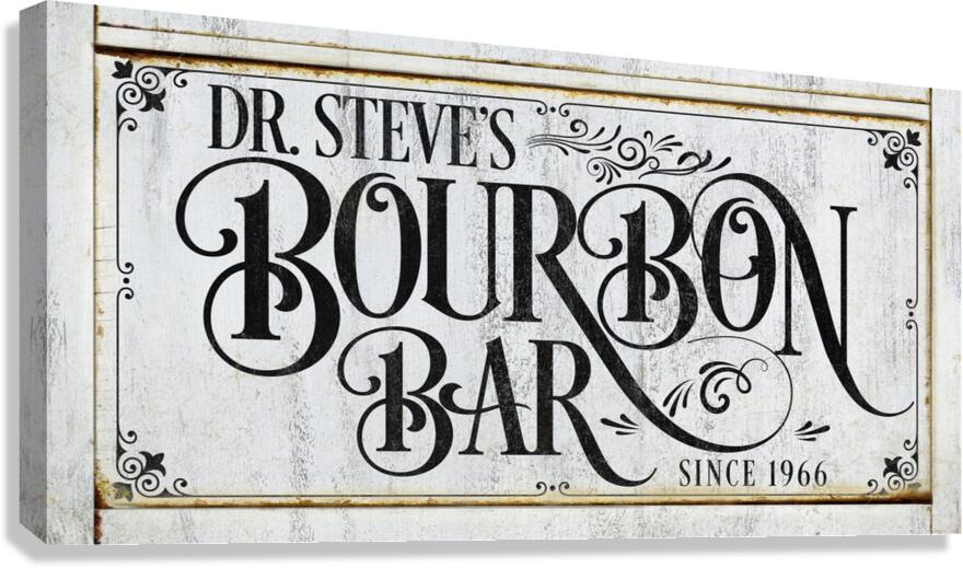 bourbon bar sign personalized on white faux distressed frame with the words Dr. Steves custom bar decor