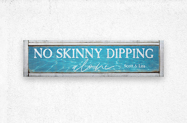 pool and patio sign no skinny dipping alone funny pool sign on white faux frame