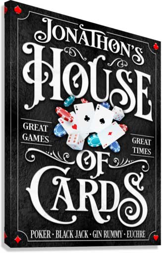 Poker Room Signs and Decor on black textured background with white letters that say House of Cards, great games, great times, Game Room-Poker, black jack, gin rummy, euchre