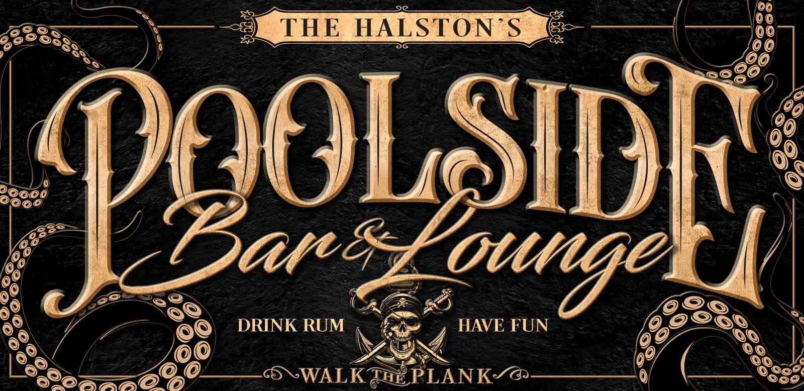 Pool and Patio sign with gold letters on black textured background with the words Poolside Bar and Lounge with a pirate and Kraken Tentacles