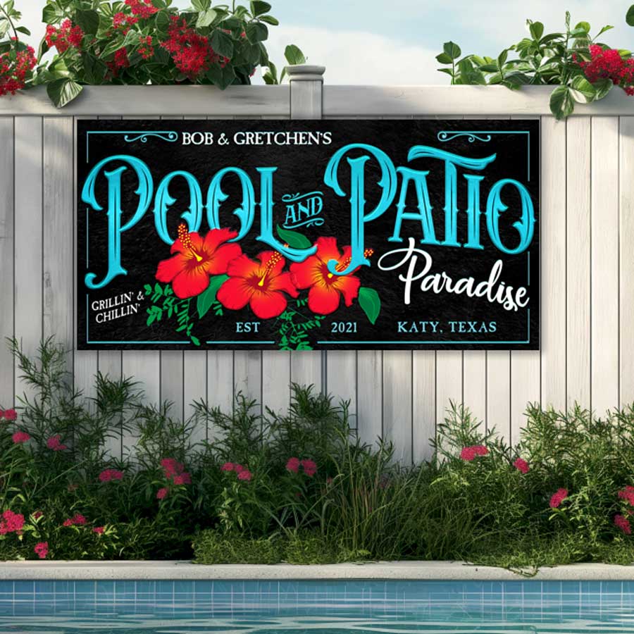 Pool and Patio Paradise Sign with teal letters and red hibiscus flowers with name and state on black textured background.