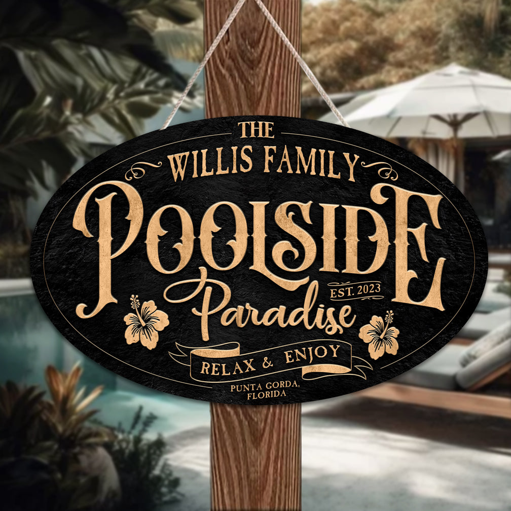 pool and patio signs on a black textured metal sign that says poolside paradise, relax and enjoy