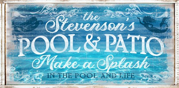 Pool and patio Signs with pool reflection in background on weather wood and the words The Stevensons Pool and Patio Make a splash
