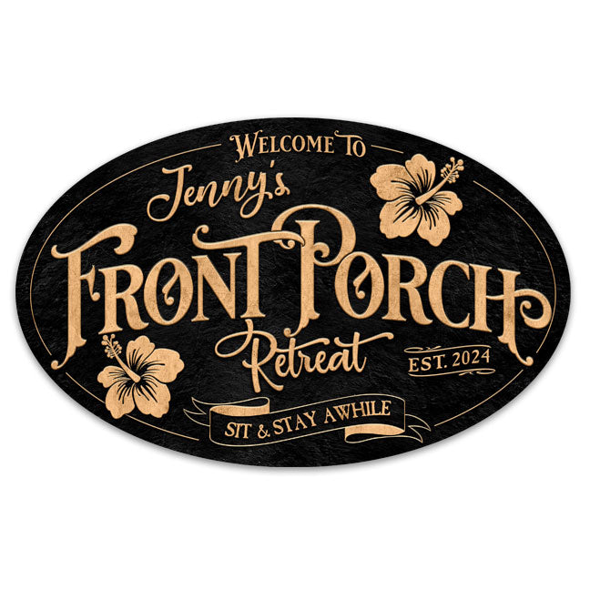 front porch welcome sign on black textured background in the shape of a oval personalized