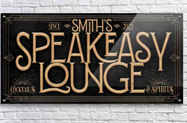 Speakeasy Sign Lounge Personalized on black with gold letters and art deco border.