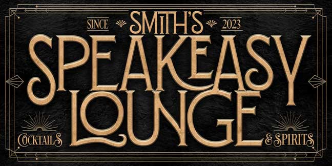 Speakeasy Sign Lounge Personalized on black with gold letters and art deco border.