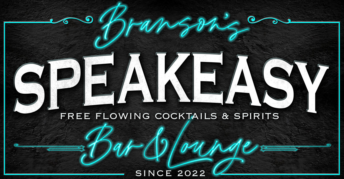 Speakeasy Bar Sign with faux neon effect that says (family name) Speakeasy Bar and lounge with date est.
