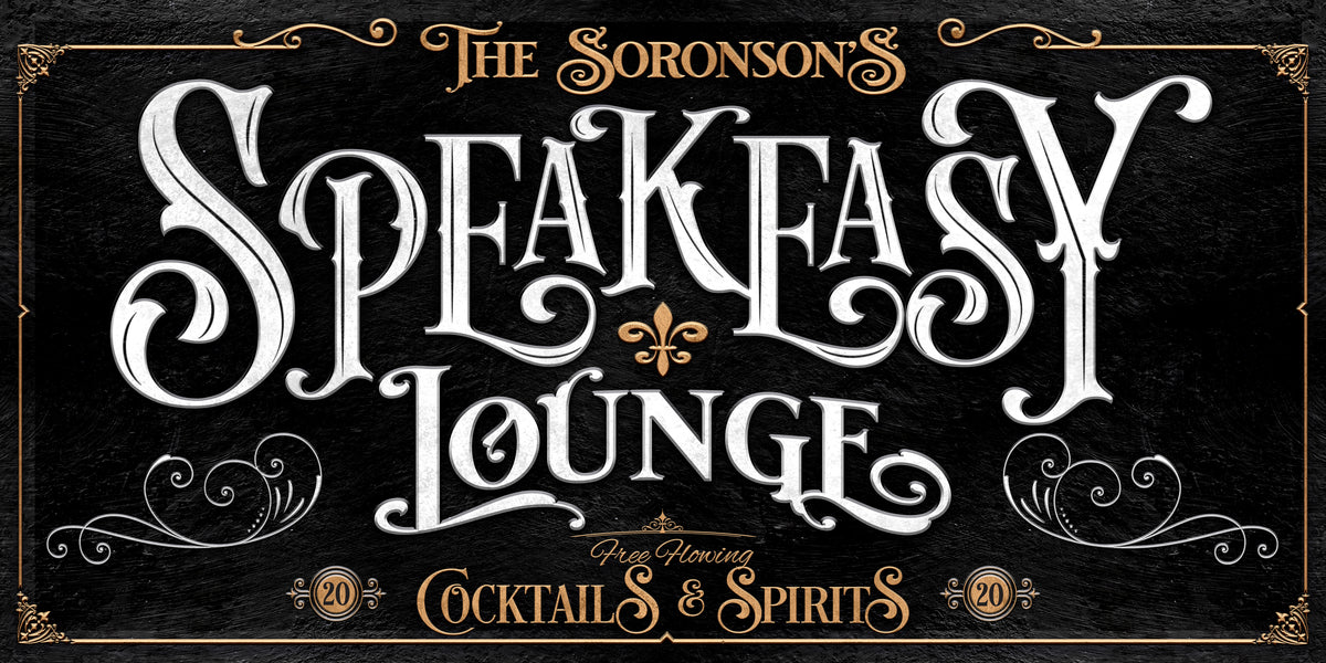 1920 Speakeasy Bar Sign on textured black background with white and gold lettering, family name and Speakeasy Lounge Cocktails and Spirits