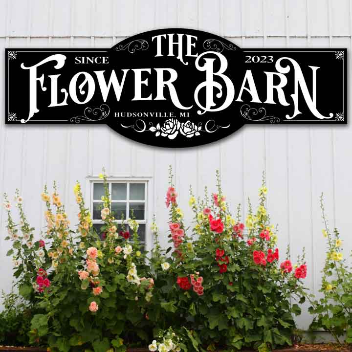 Custom Large Metal Barn Sign with die cut shape, that says The flower barn, city state, and establish date.