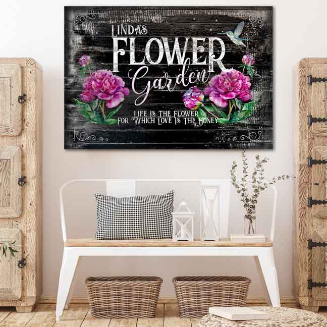 Farmhouse rustic gardening sign in distress black, with the words [Name's Flower Garden ] Life is the flower for which Love is the Honey.