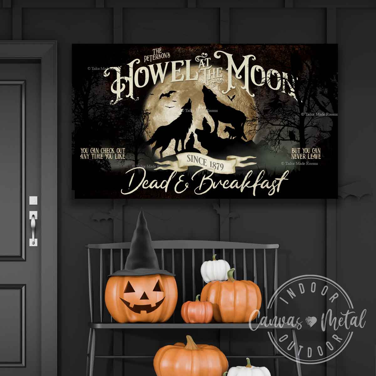 Wicked Witch Halloween sign of wolves in the moolight howling. Words say: Family name, Howel and the moon, Dead and breakfast, since 1879