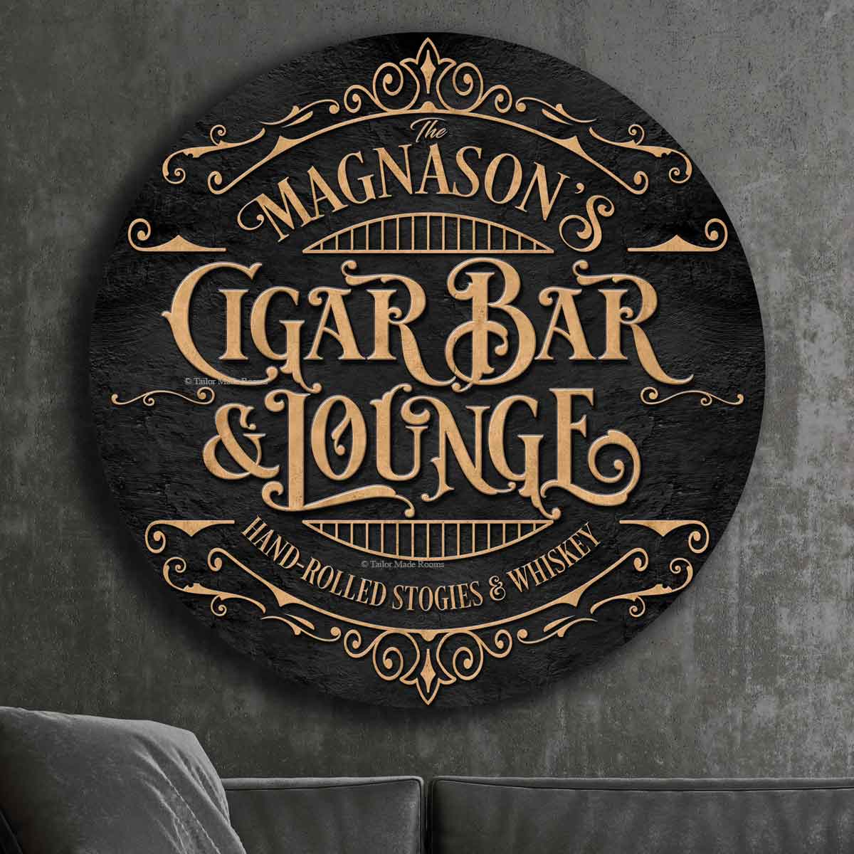 The [Family Name] Cigar Bar and Lounge. Hand rolled stogies and Whiskey